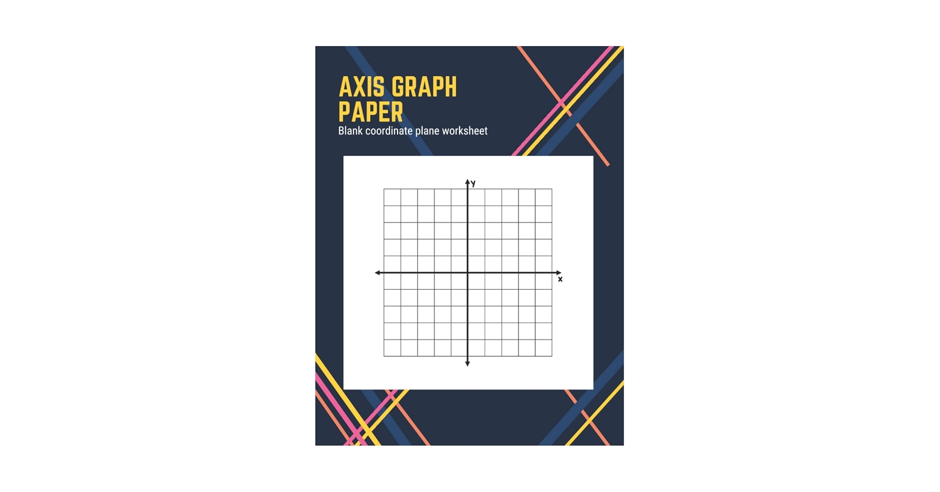 Axis Graph Paper Blank Coordinate Plane Worksheet Grid Paper Notebook With X And Y Axis For Algebra 8 5 X 11 Inches 120 Sheets One Quadrants Per Page Coordinate Plane