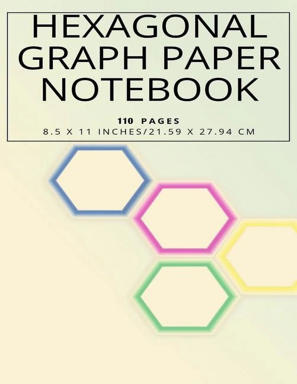 Hexagonal Graph Paper Notebook 110 Pages 8 5 X 11 Inches 21 59 X 27 94 Cm Paperback Walmart