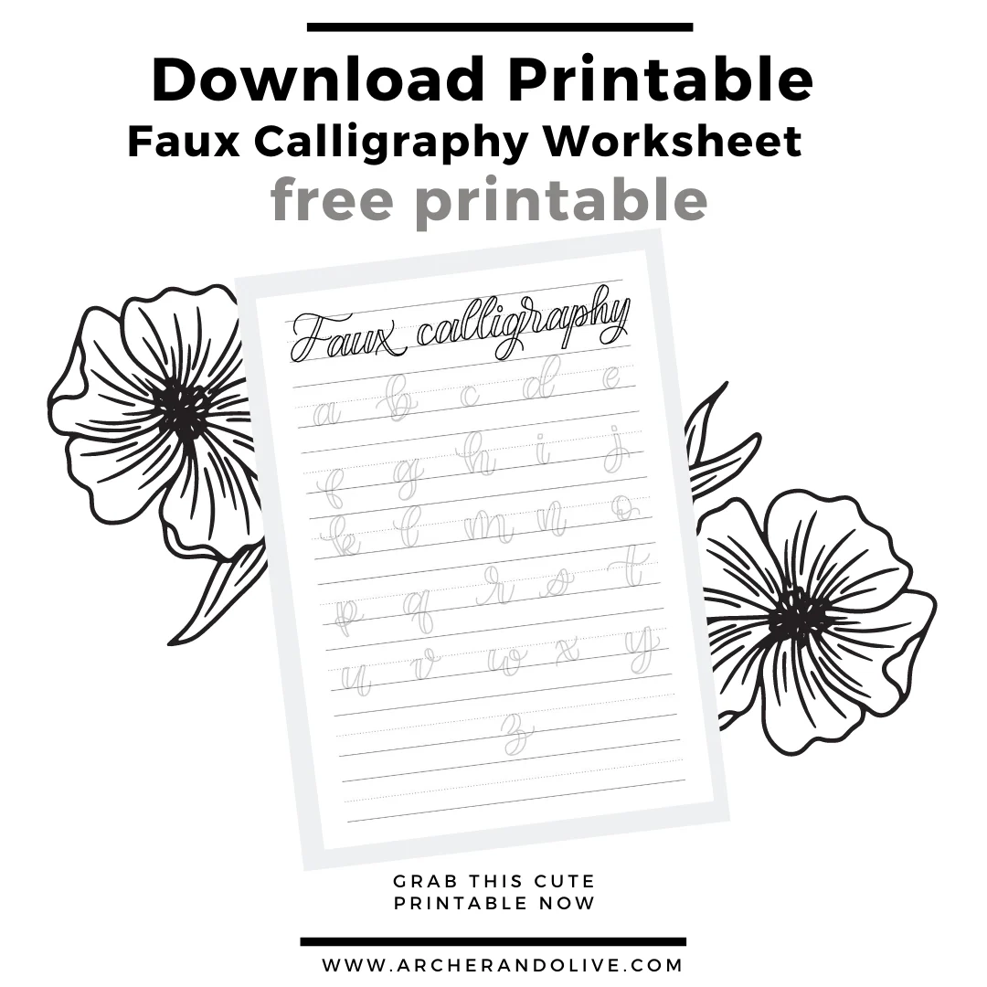 How To Practice Faux Calligraphy FREE PRINTABLE Archer And Olive