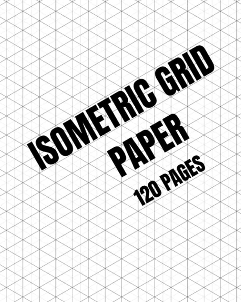 Isometric Grid Paper Isometric Paper Isometric Graph Paper Pad 8 X 10 120 Pages Matte Cover Willow Wild Amazon de B cher