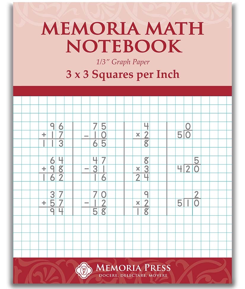Memoria Math Notebook 1 3 Graph Paper Memoria Press Classical Education